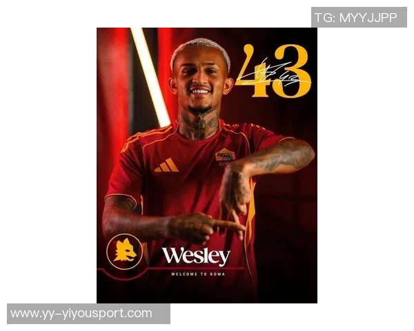 英媒称曼城热刺纽卡斯尔关注韦斯利本赛季在罗马表现出色